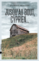 Jusqu'au bout, Cyprien…